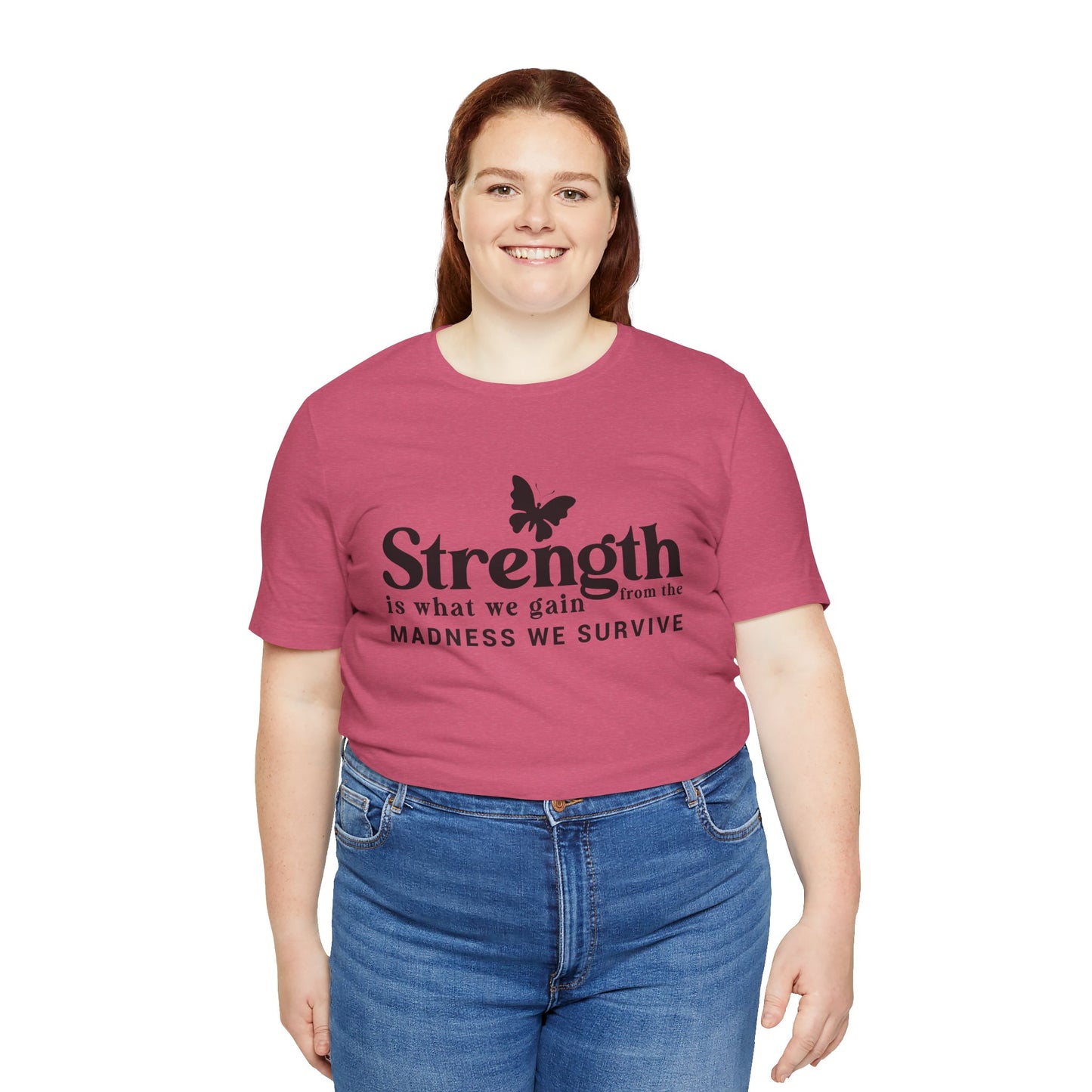 Butterfly Strength Unisex Tee - Embrace the Madness We Survive