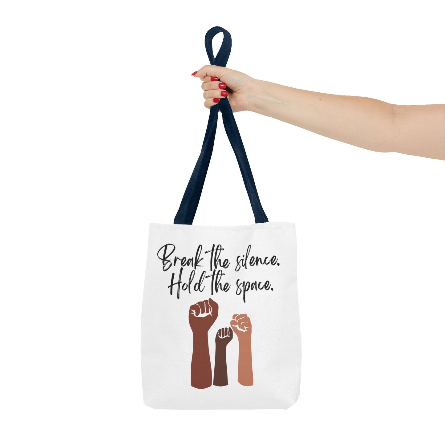Empowering Tote Bag - 'Break the Silence. Hold the Space.'