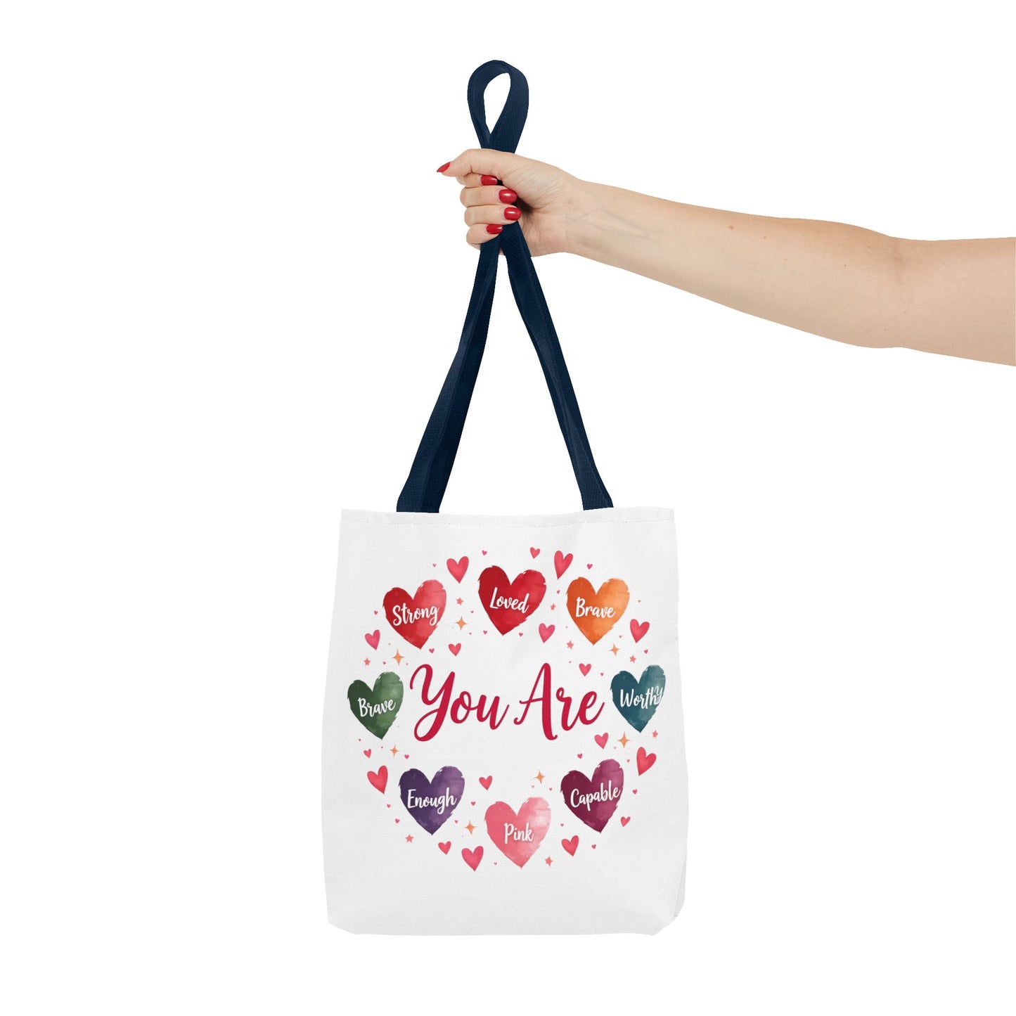 Inspirational Tote Bag - You Are Strong, Loved, Brave, Worthy