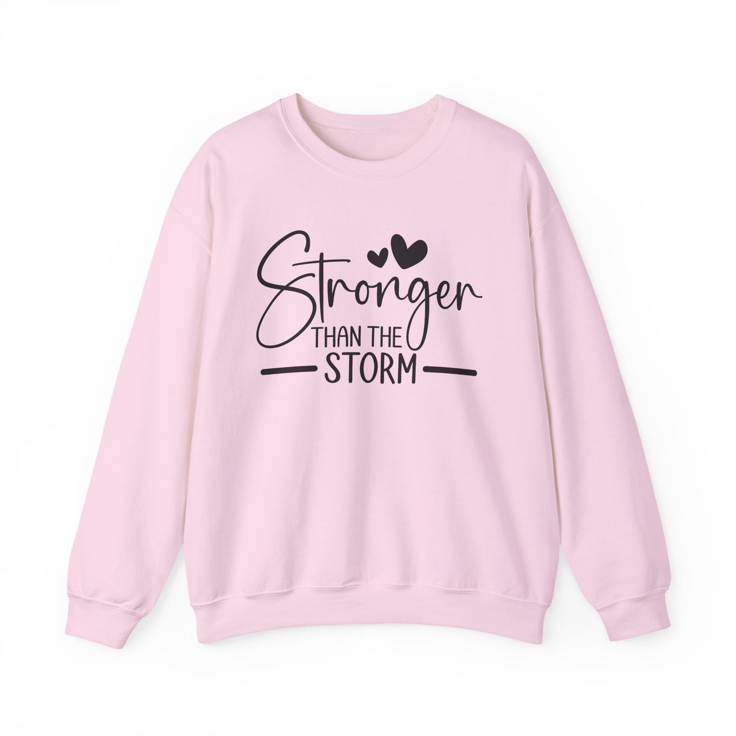 Sweatshirt — "Stronger Than The Storm" Inspirational Crewneck