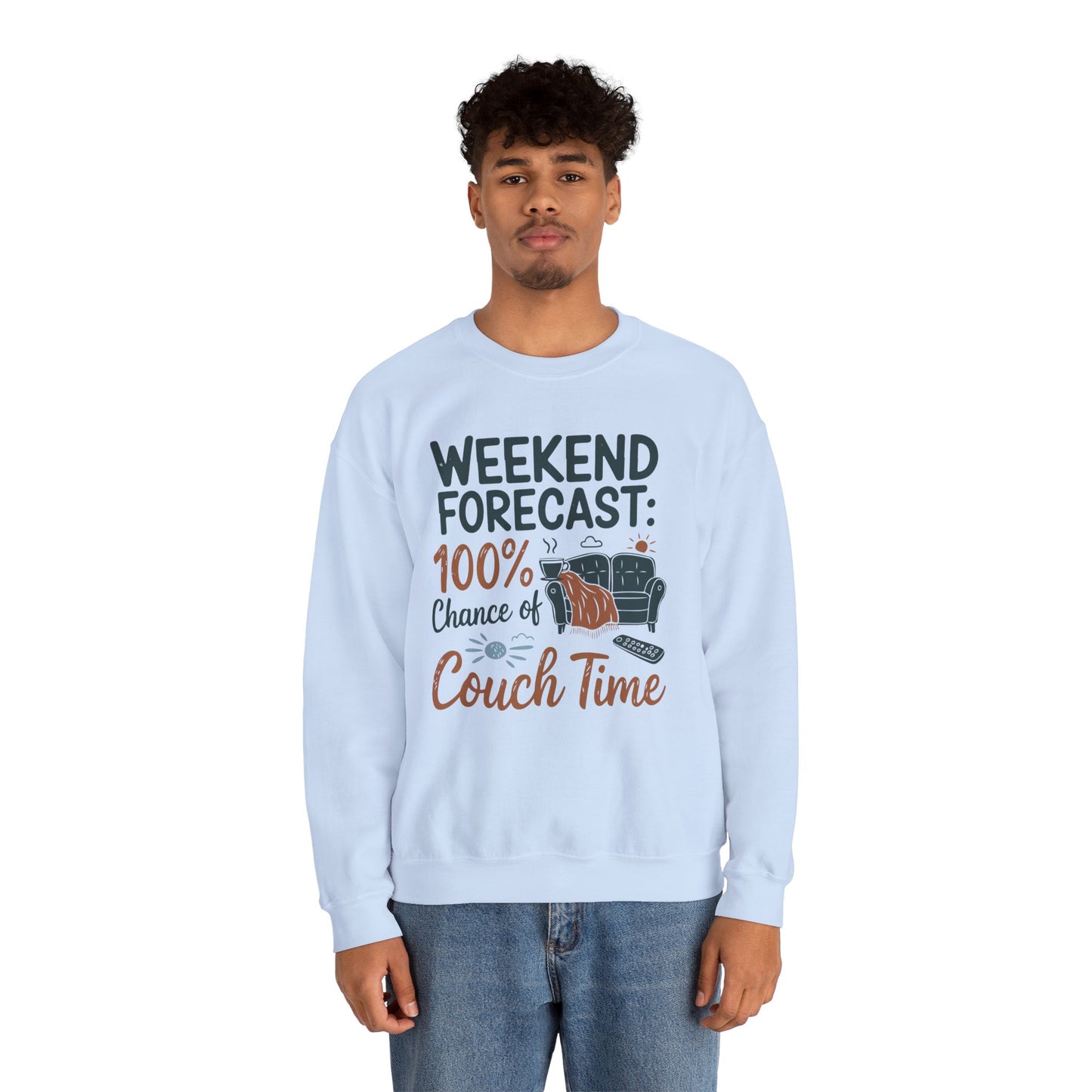 Weekend Forecast Couch Time Unisex Sweatshirt