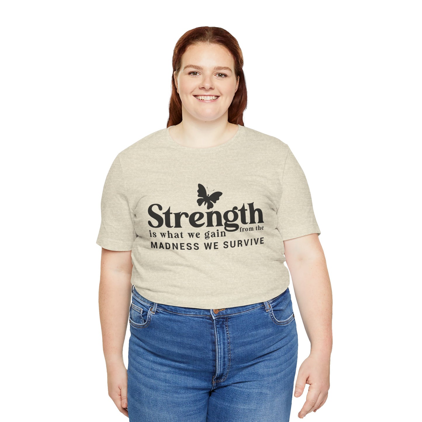 Butterfly Strength Unisex Tee - Embrace the Madness We Survive