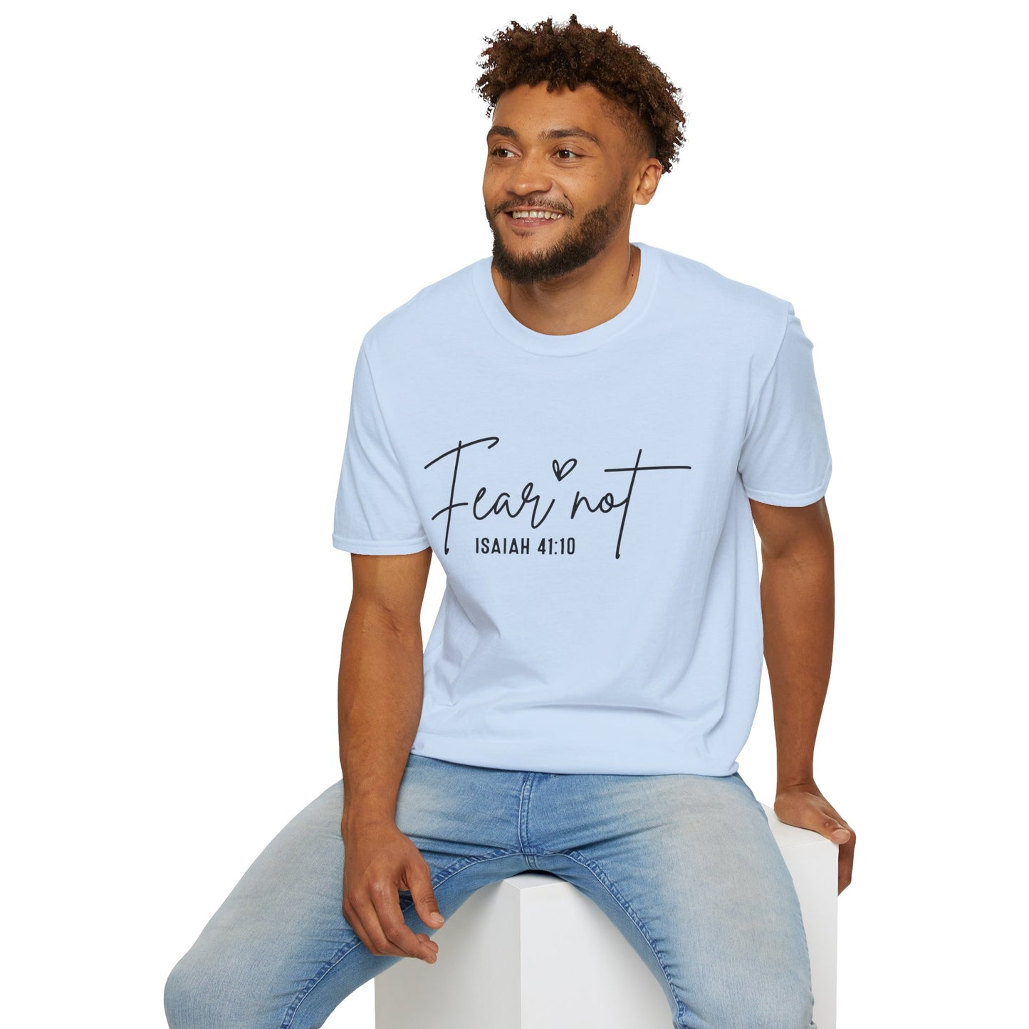 T-Shirt — "Fear Not" Isaiah 41:10 Inspirational Christian Tee