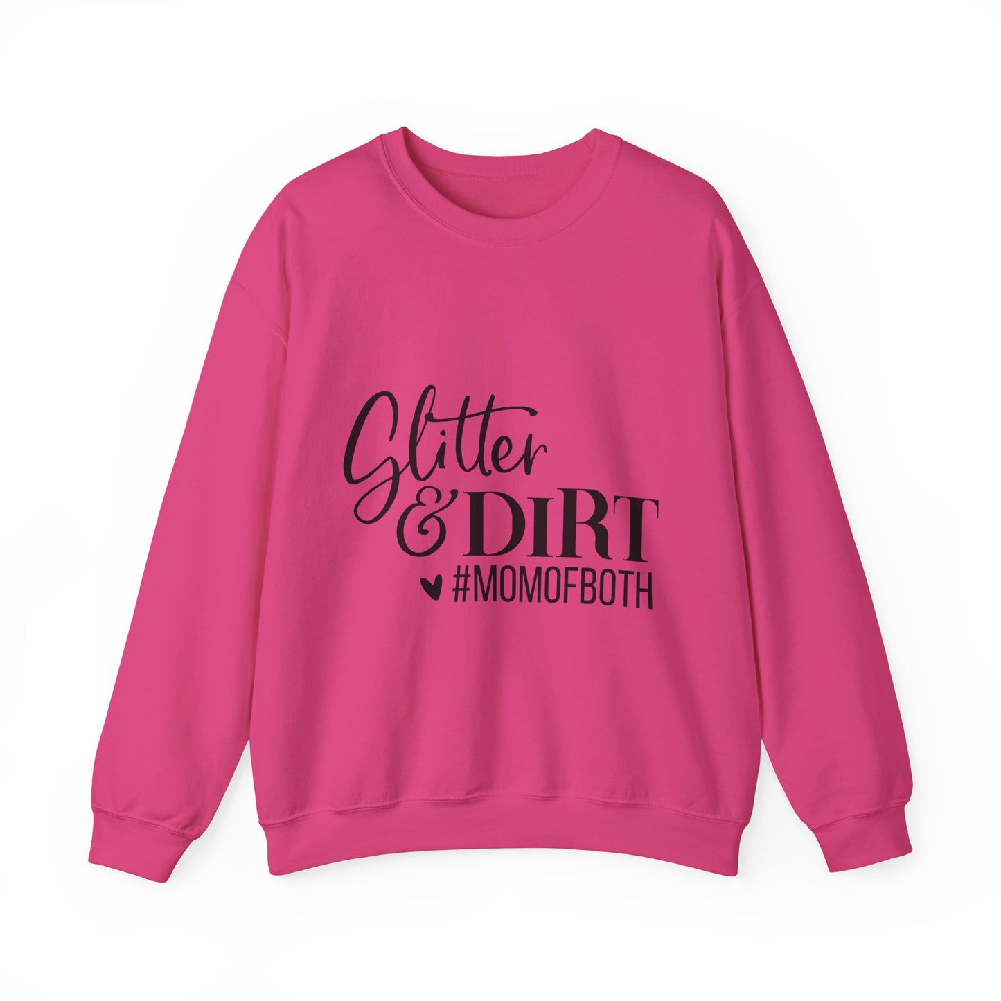 Mom of Both Glitter & Dirt Crewneck Sweatshirt