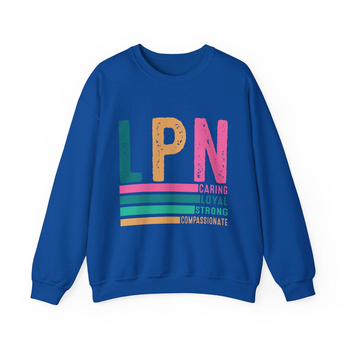 Caring Strong Compassionate Crewneck Sweatshirt for LPNs