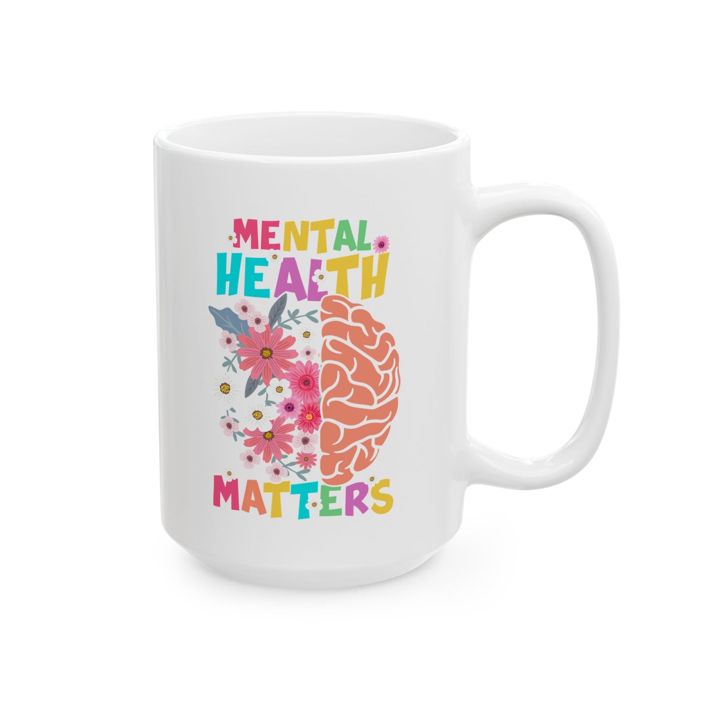 Motivational Ceramic Mug - Positive Affirmations for Mental Health Awareness