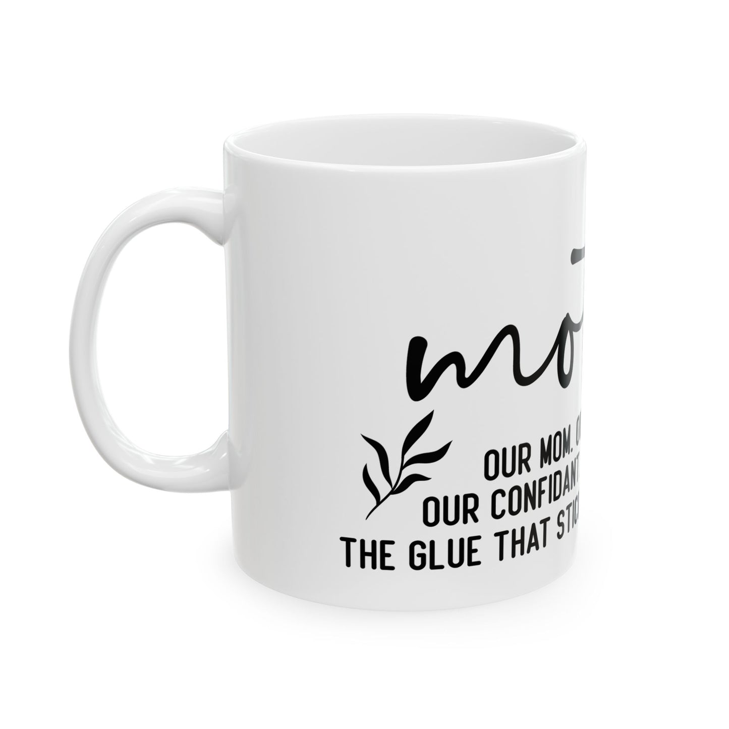 Custom Ceramic Mug - Perfect Gift for Mom with Heartfelt Message