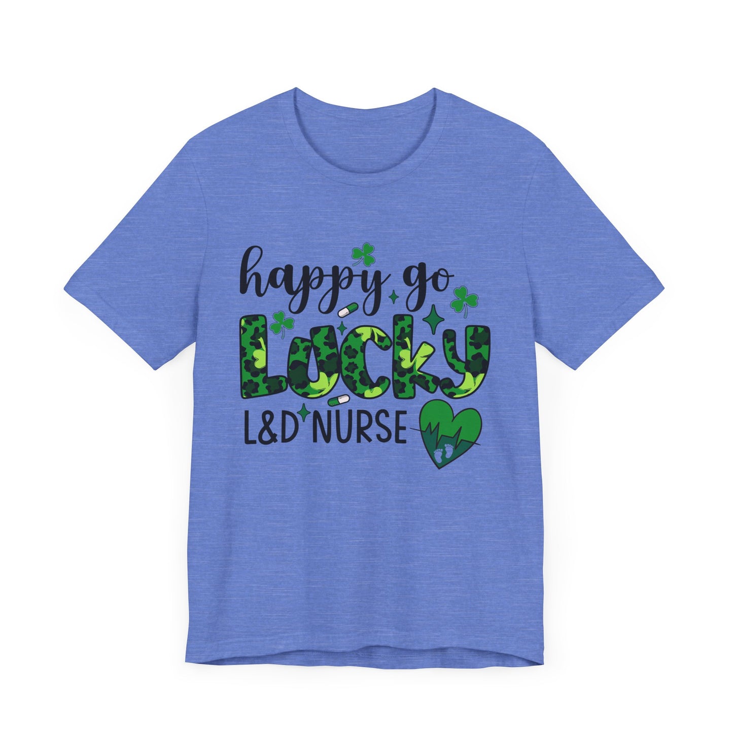 Happy Go Lucky Unisex Nurse Tee - St. Patrick's Day Shirt