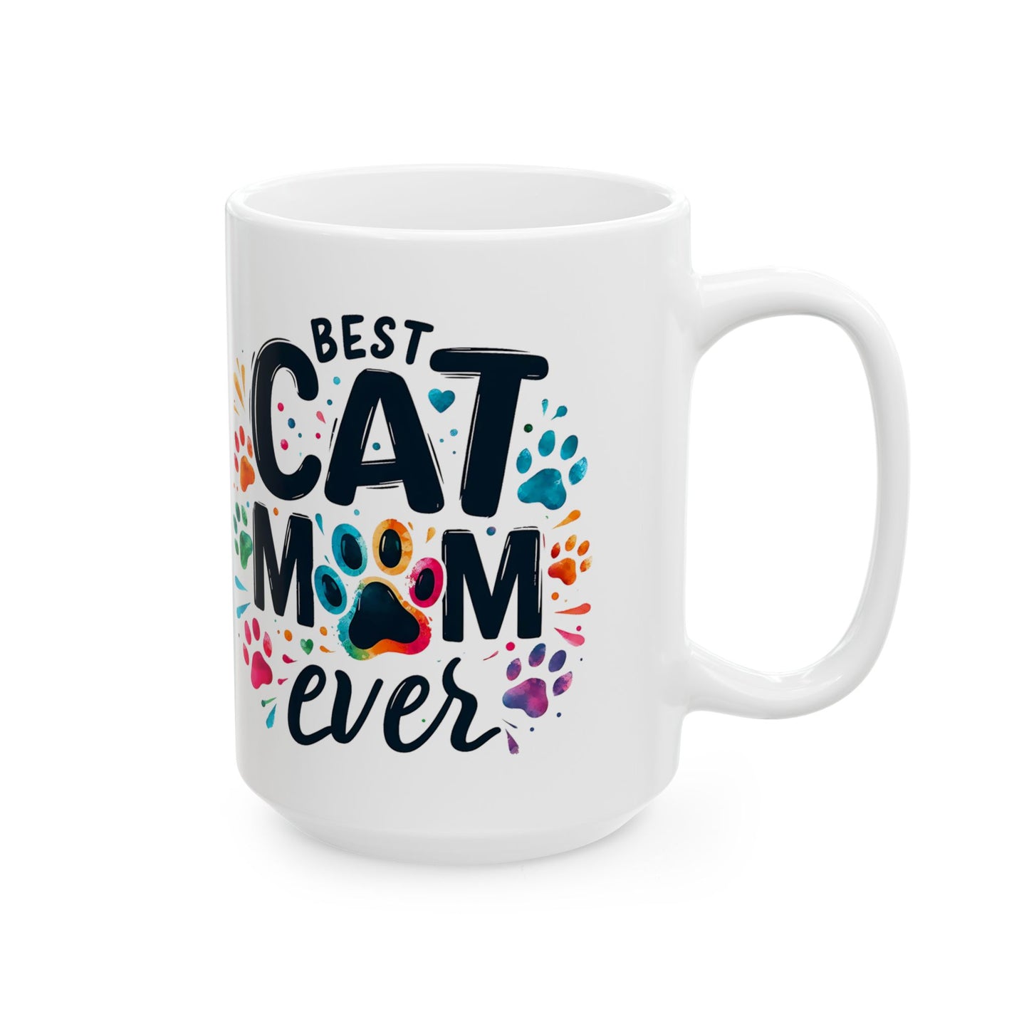 Best Cat Mom Ever Ceramic Mug - Colorful Cat Lover Gift