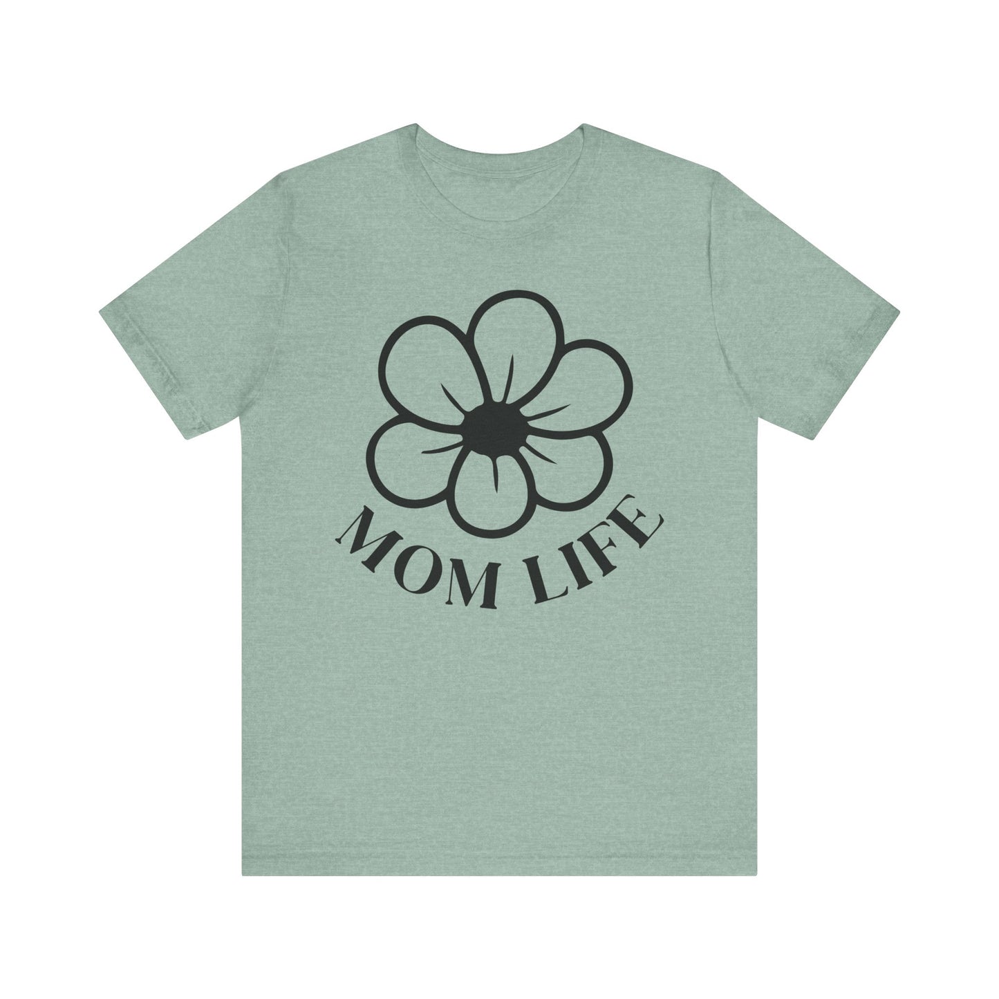 Mom Life Short Sleeve Tee - Perfect for Mothers!