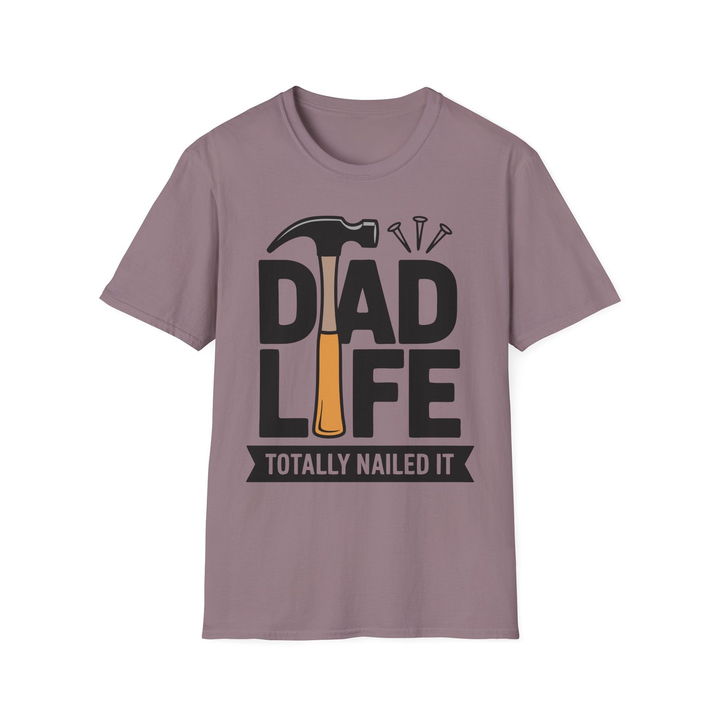 Dad Life Totally Nailed It T-Shirt, Fun Father's Day Gift
