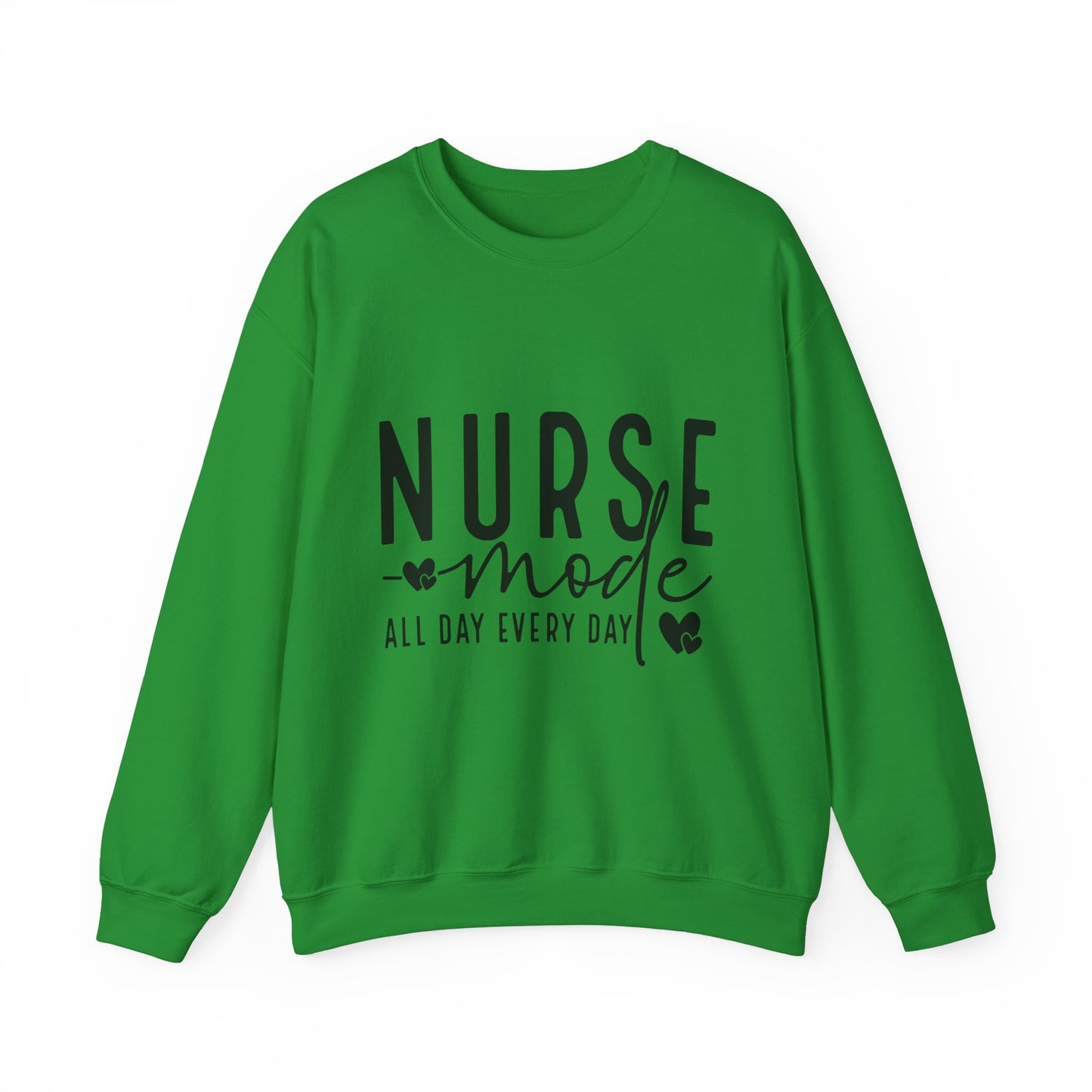 Nurse Mode Crewneck Sweatshirt - All Day Every Day - Perfect Gift for Healthcare Workers