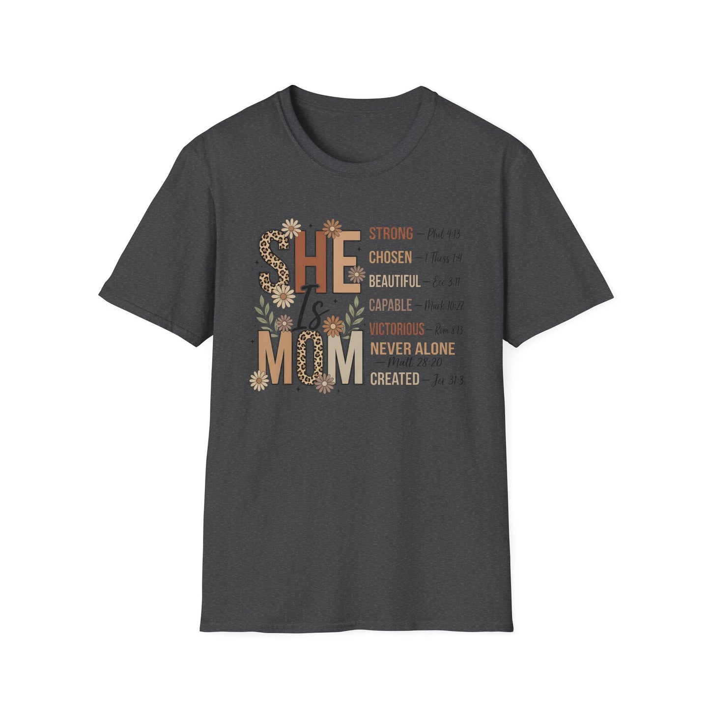 She Is Mom Inspirational Scripture T-Shirt — “She Is” Faith-Based Mother's Day Tee