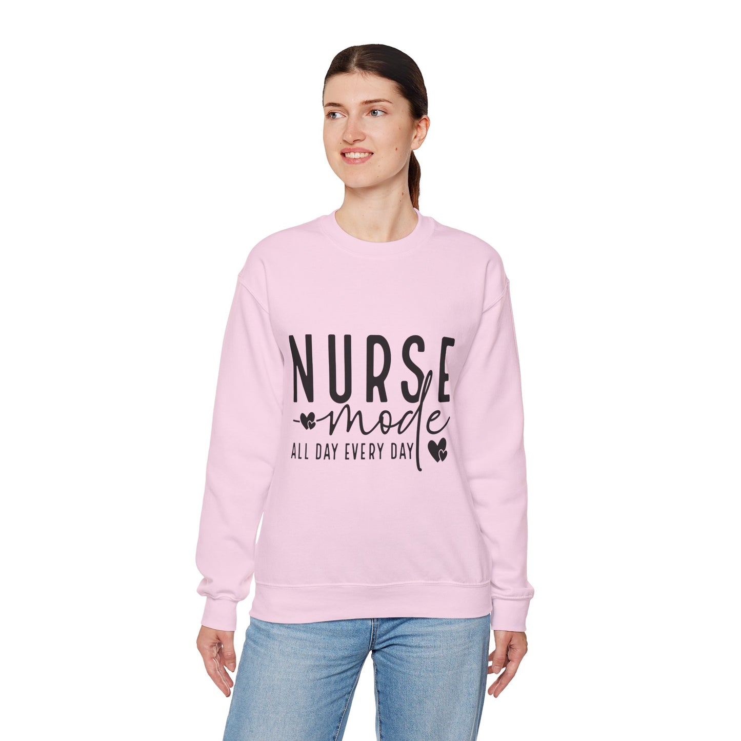 Nurse Mode Crewneck Sweatshirt - All Day Every Day - Perfect Gift for Healthcare Workers