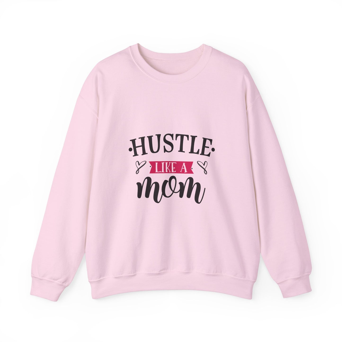 Hustle Like A Mom Unisex Crewneck Sweatshirt