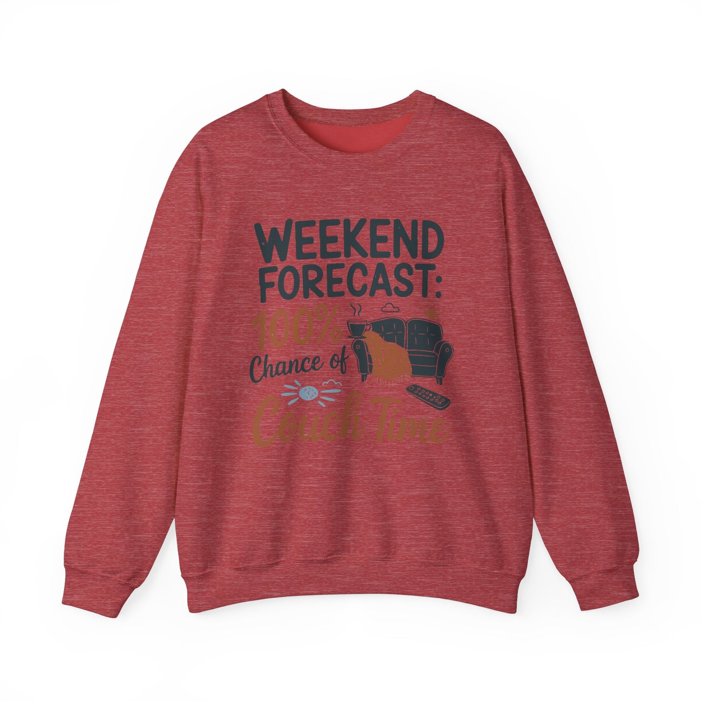 Weekend Forecast Couch Time Unisex Sweatshirt