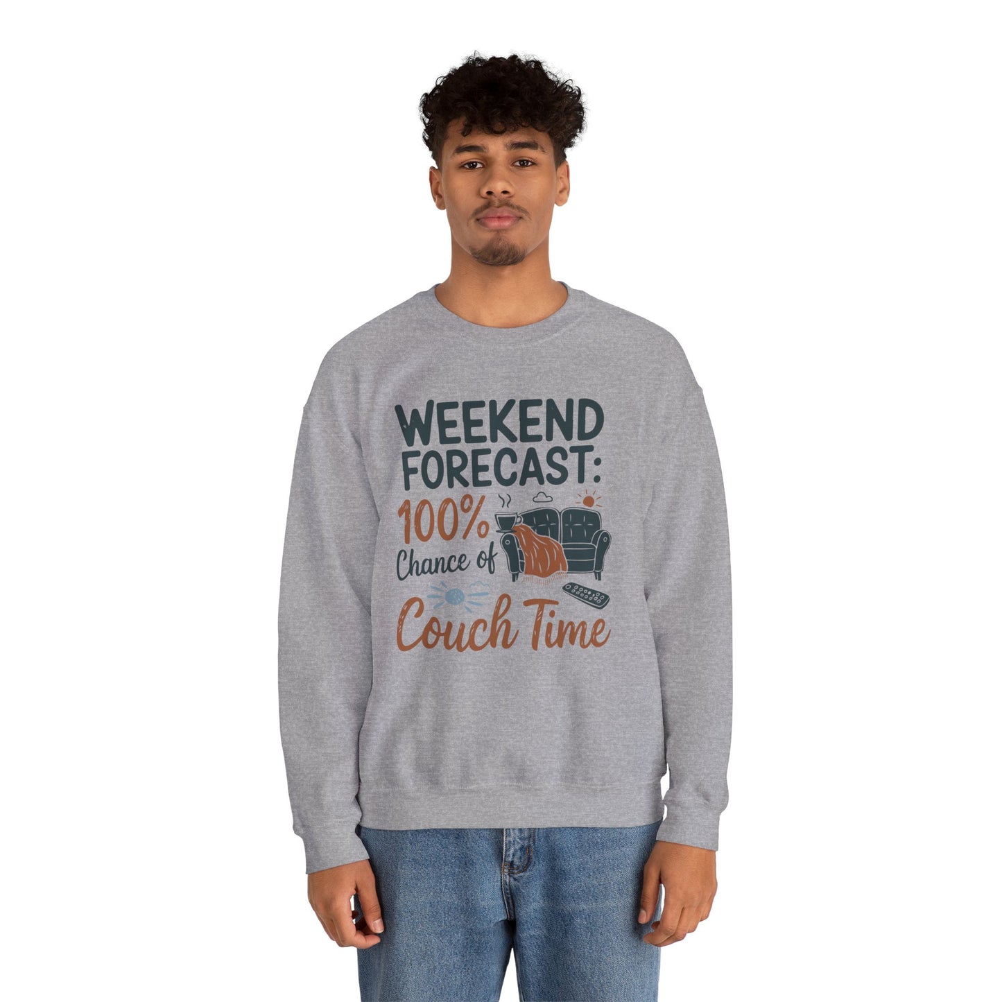 Weekend Forecast Couch Time Unisex Sweatshirt