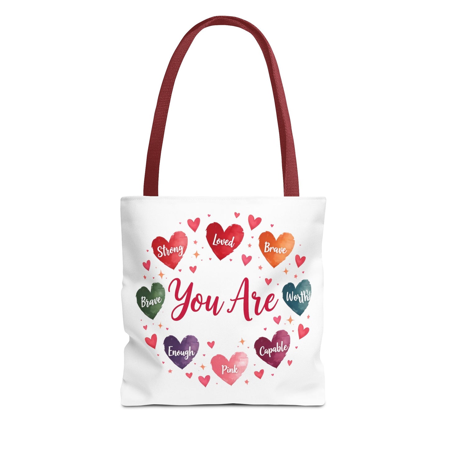 Inspirational Tote Bag - You Are Strong, Loved, Brave, Worthy