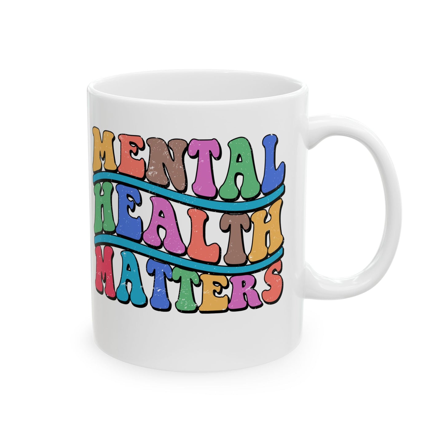Colorful Mental Health Matters Ceramic Mug - 11oz & 15oz - Inspirational Coffee Cup