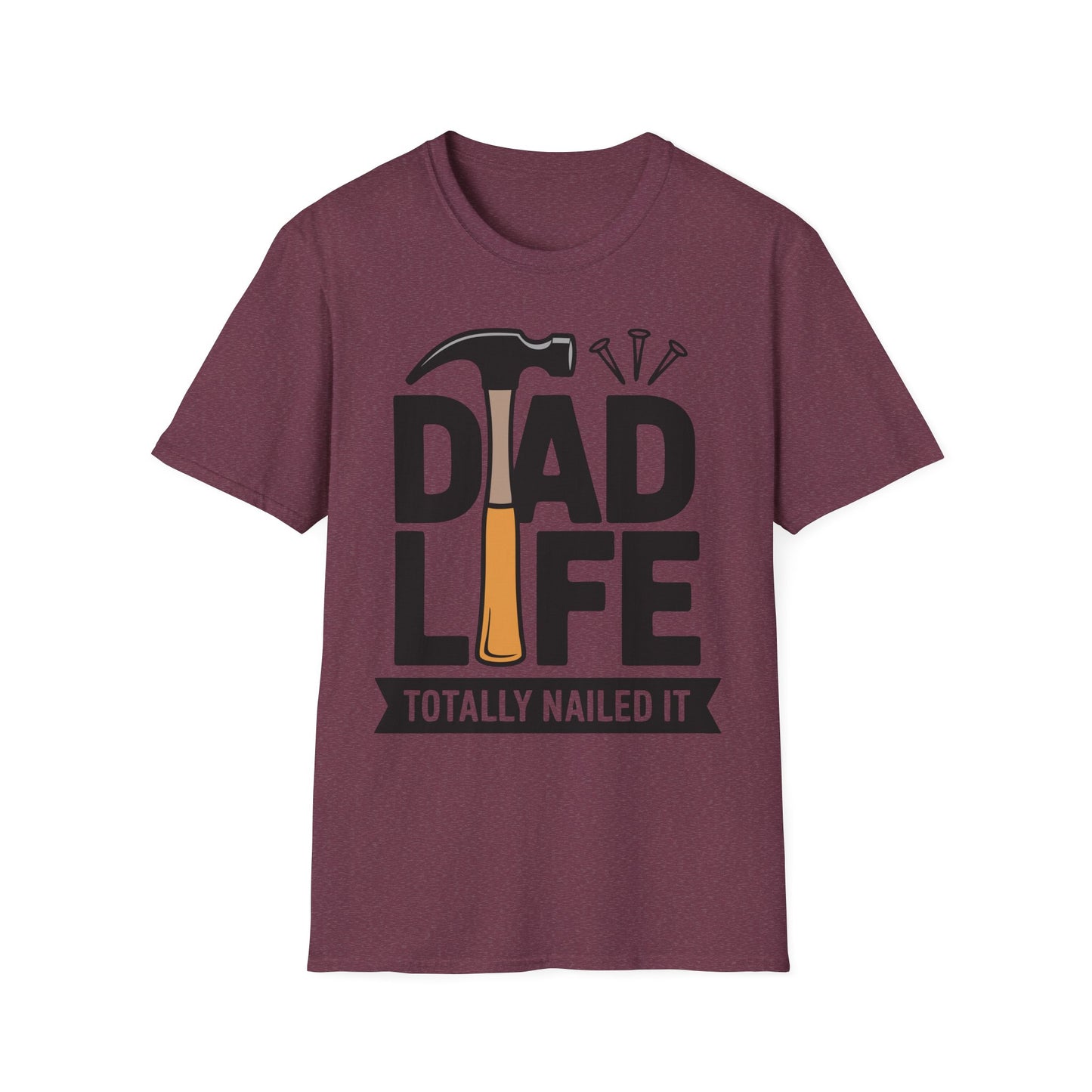 Dad Life Totally Nailed It T-Shirt, Fun Father's Day Gift
