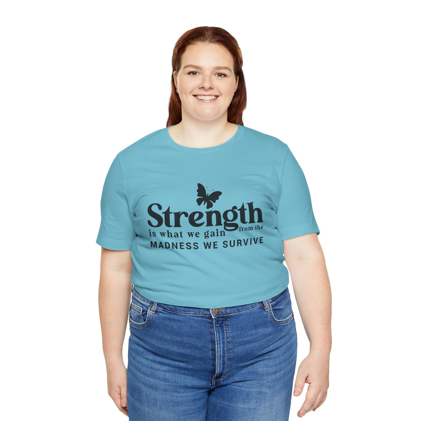 Butterfly Strength Unisex Tee - Embrace the Madness We Survive