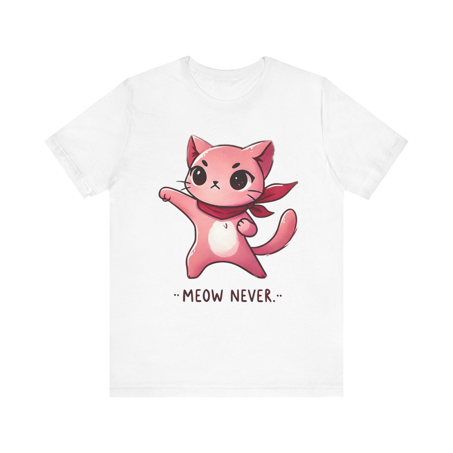 Cute Cat Graphic Tee - 'Meow Never' Unisex Jersey Short Sleeve T-Shirt