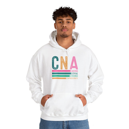 CNA Inspired Unisex Hoodie - Caring, Loyal, Strong, Compassionate Sweatshirt