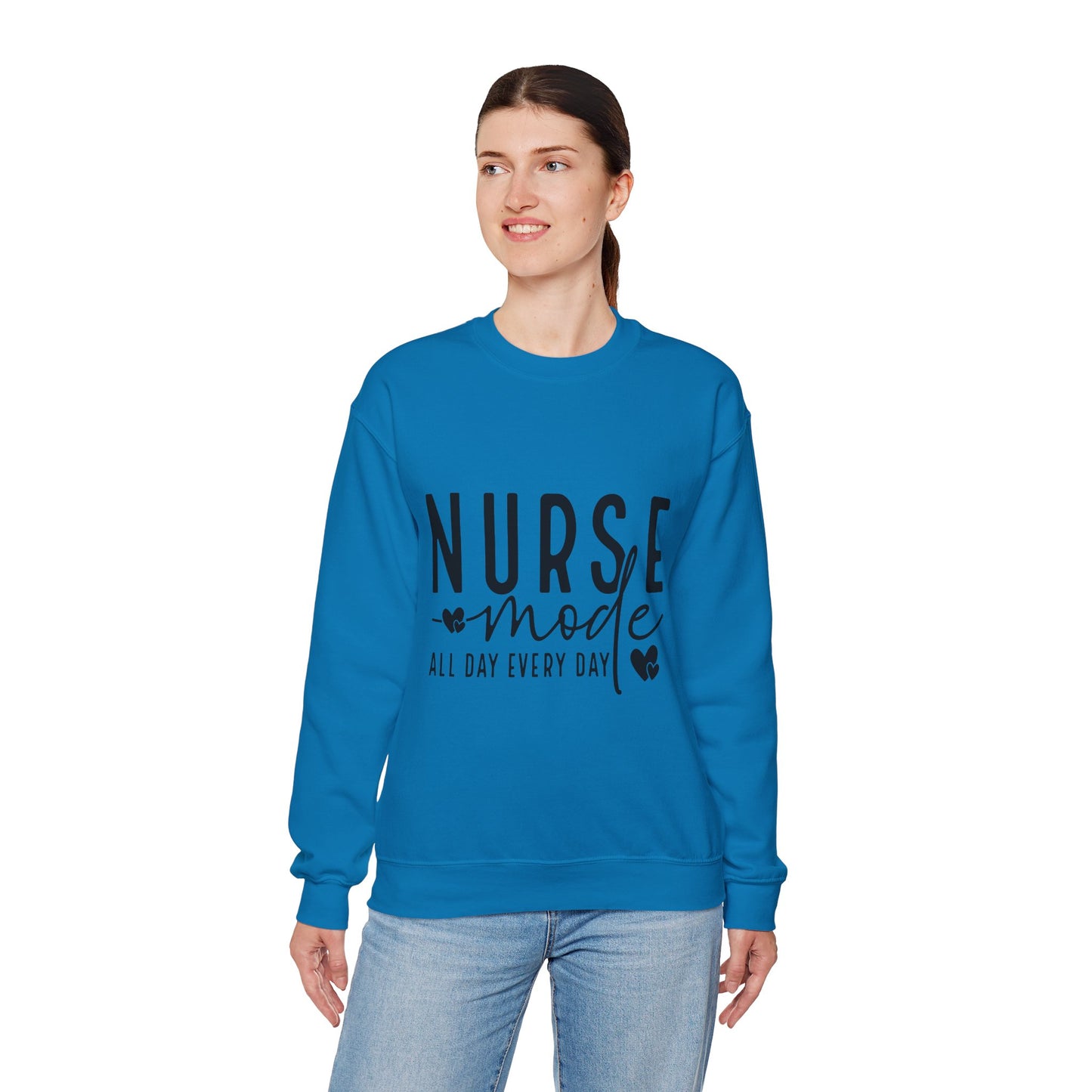 Nurse Mode Crewneck Sweatshirt - All Day Every Day - Perfect Gift for Healthcare Workers