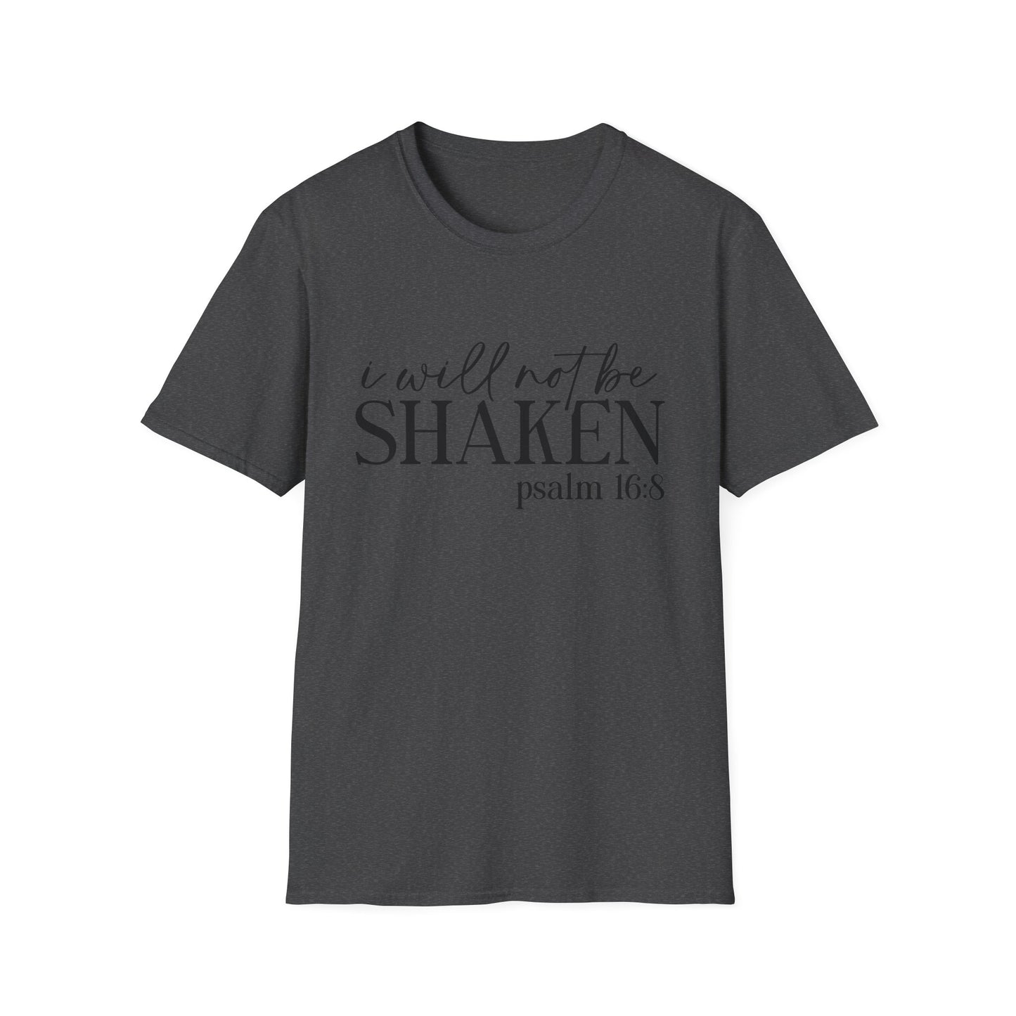 I Will Not Be Shaken Psalm 16:8 T-Shirt — Inspirational Christian Tee