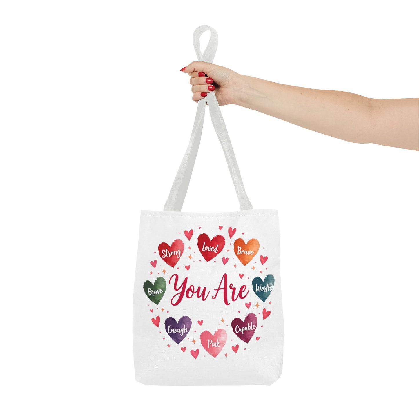 Inspirational Tote Bag - You Are Strong, Loved, Brave, Worthy