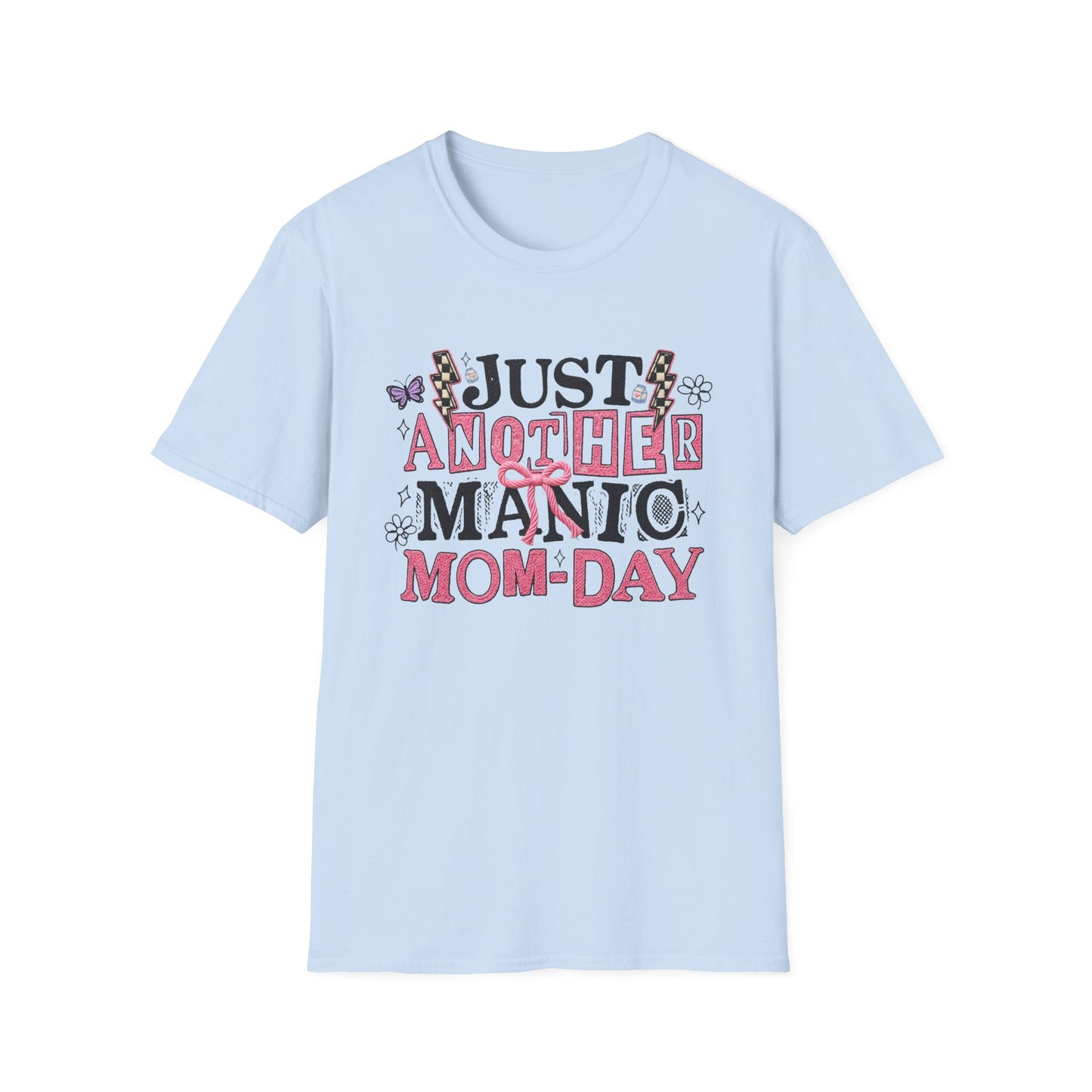 Just Another Manic Mom-Day T-Shirt — Funny Mom Graphic Tee