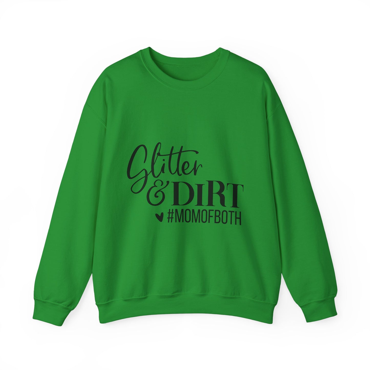 Mom of Both Glitter & Dirt Crewneck Sweatshirt