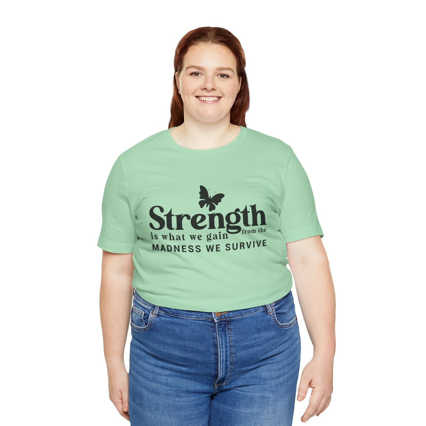 Butterfly Strength Unisex Tee - Embrace the Madness We Survive