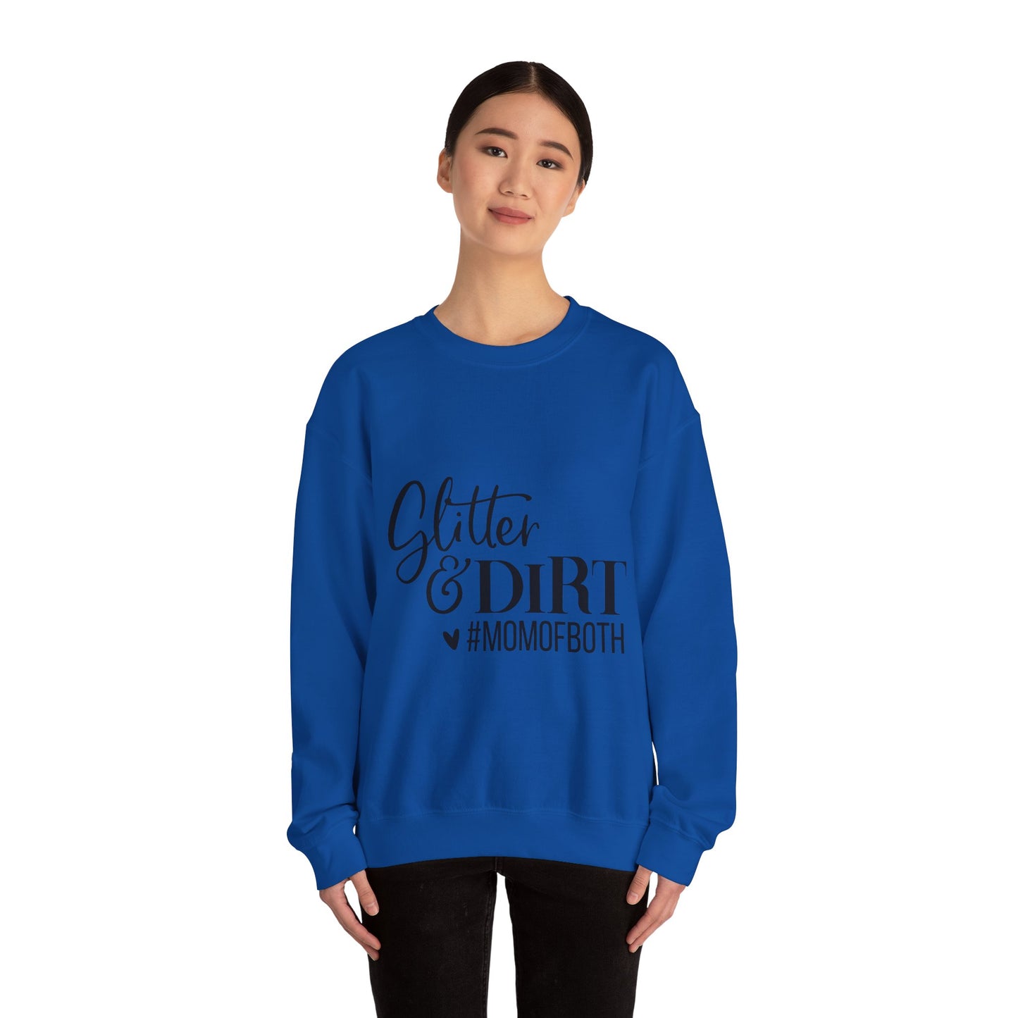 Mom of Both Glitter & Dirt Crewneck Sweatshirt