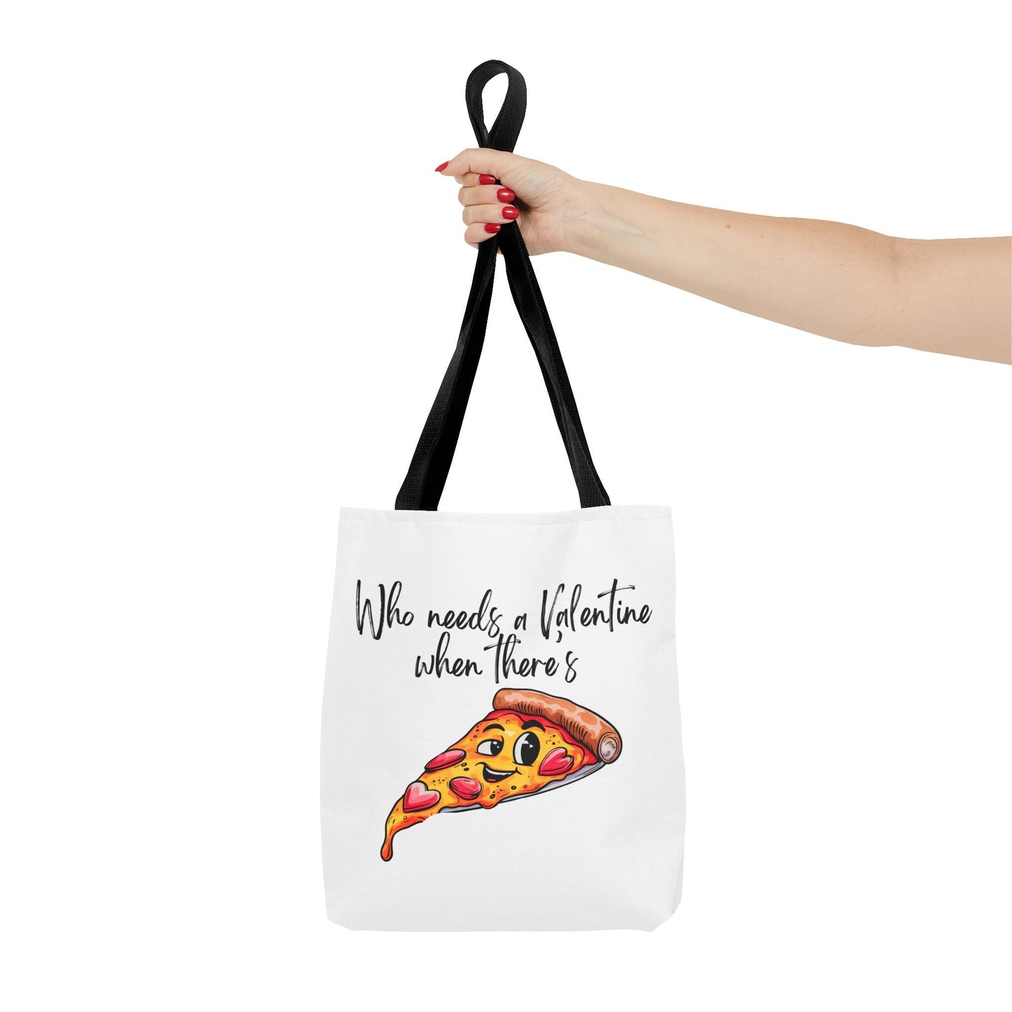 Cute Pizza Lover Tote Bag - "Who Needs a Valentine When There's Pizza?"