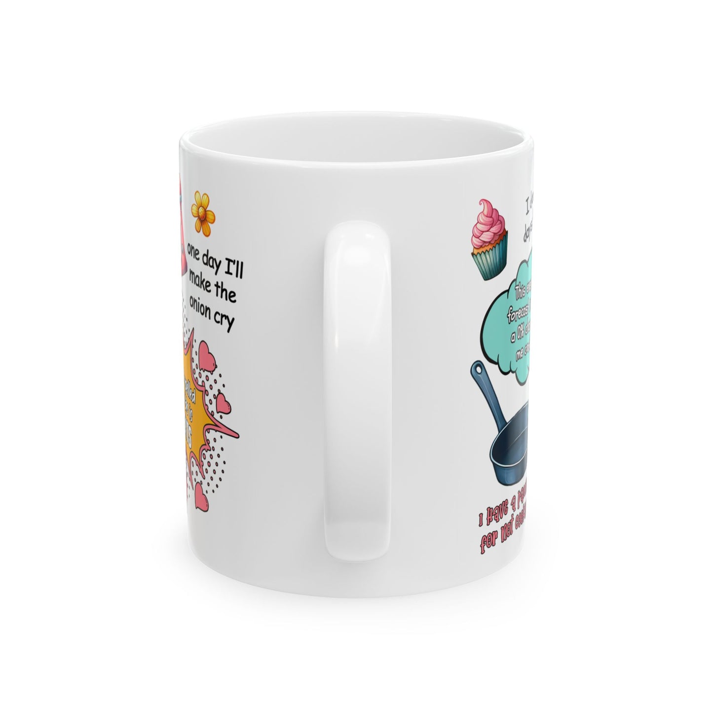 Funny Mom Cooking Jokes Ceramic Mug - 11oz & 15oz