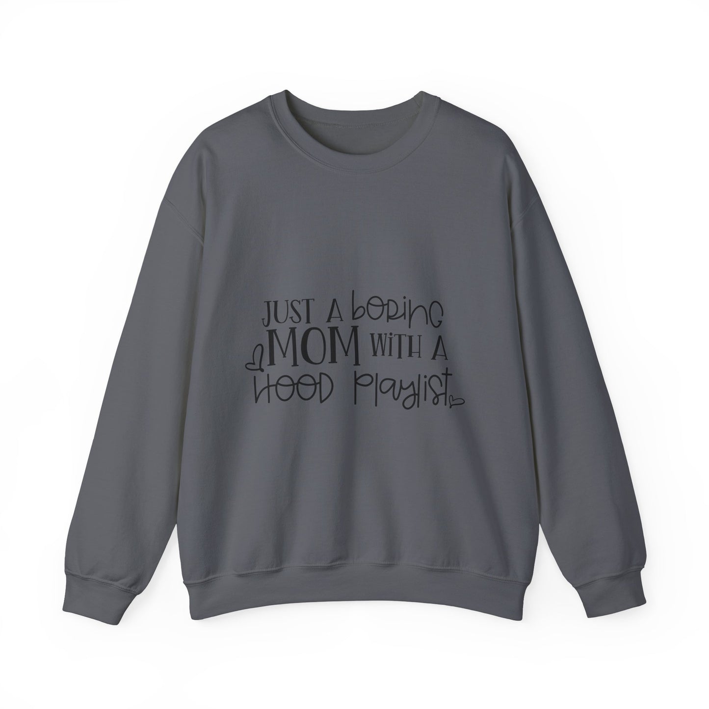 Just a Boring Mom with a Hood Playlist Sweatshirt - Unisex Heavy Blend™ Crewneck