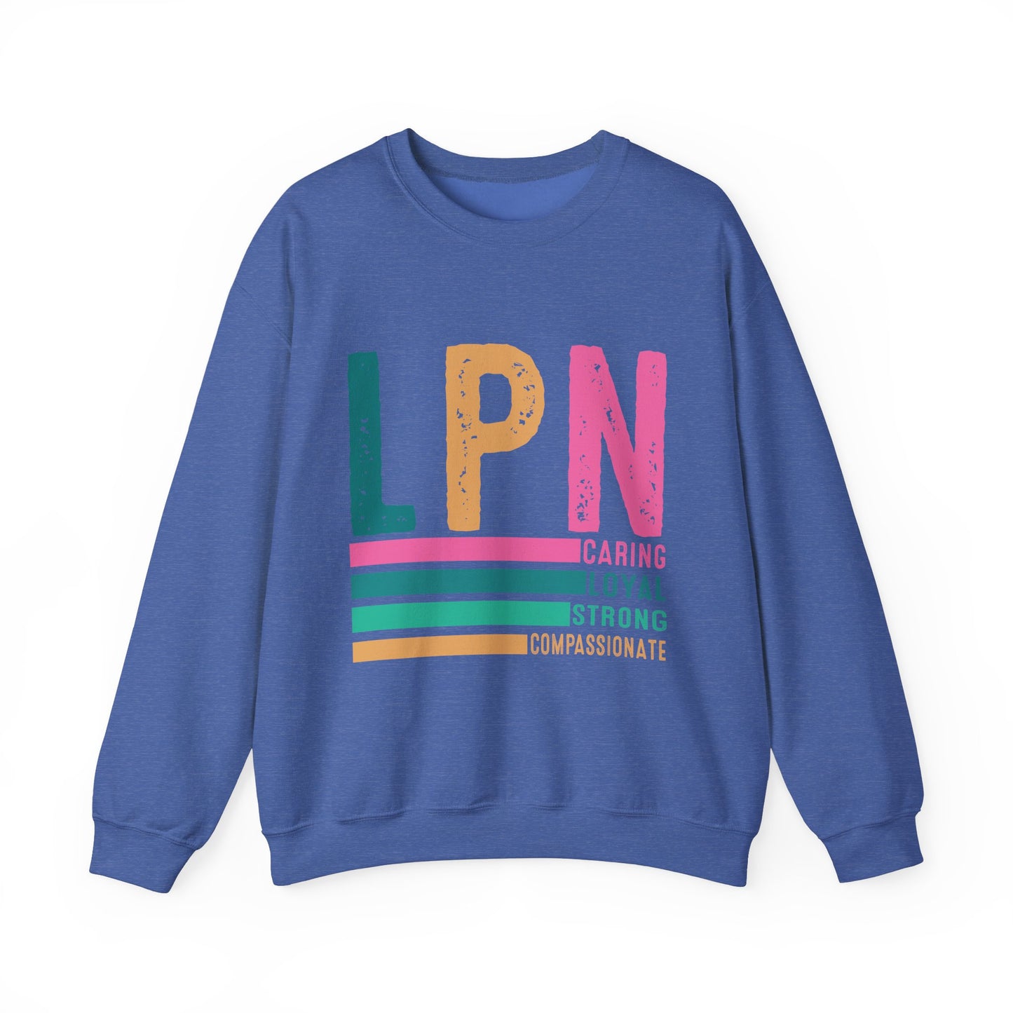 Caring Strong Compassionate Crewneck Sweatshirt for LPNs