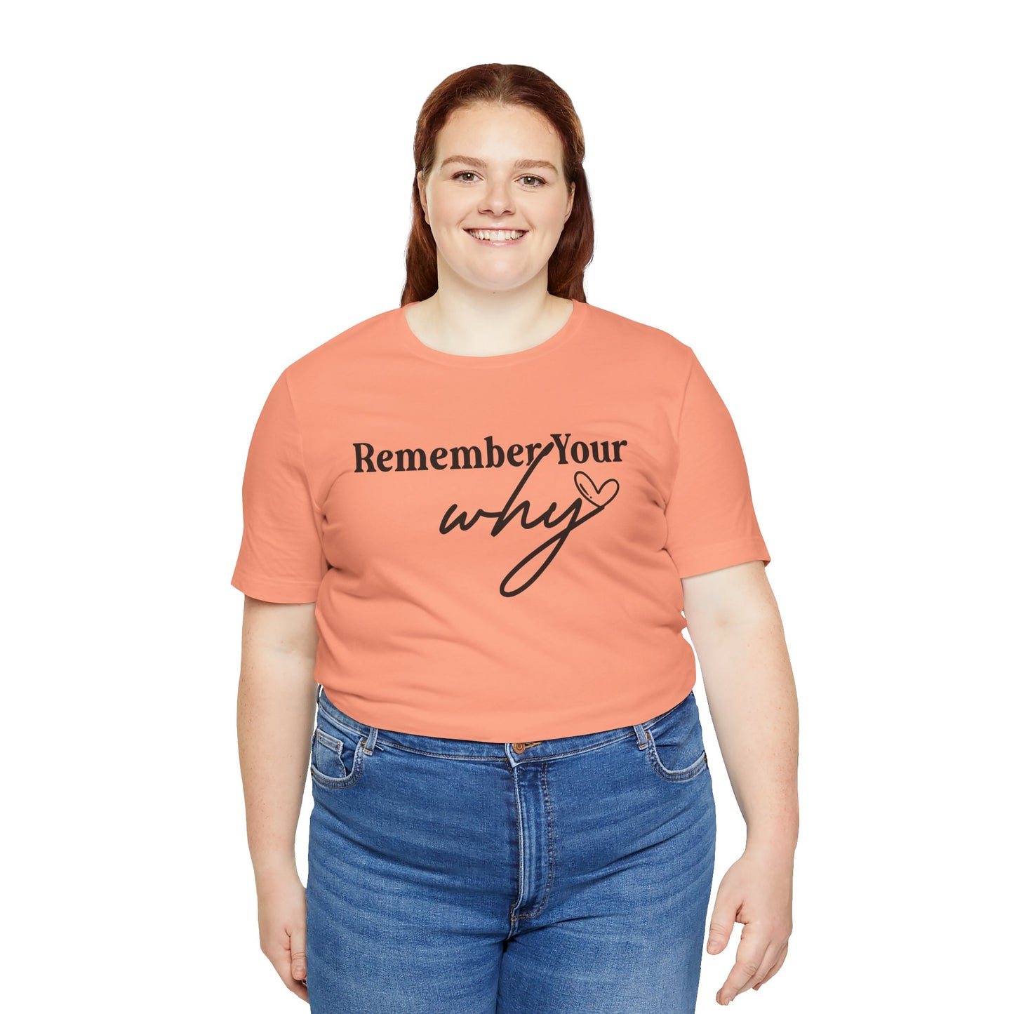 Motivational Unisex Jersey Tee - "Remember Your Why"