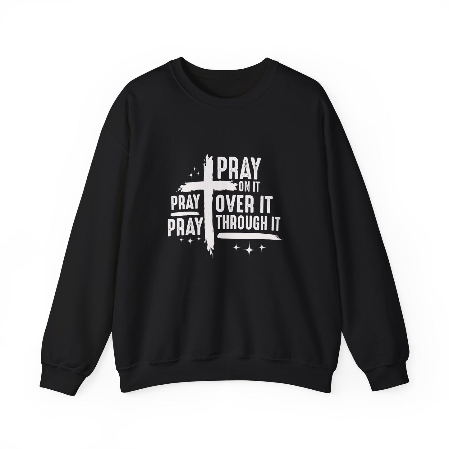 Faith-Inspired Unisex Crewneck Sweatshirt - 'Pray on it, Pray over it, Pray through it'