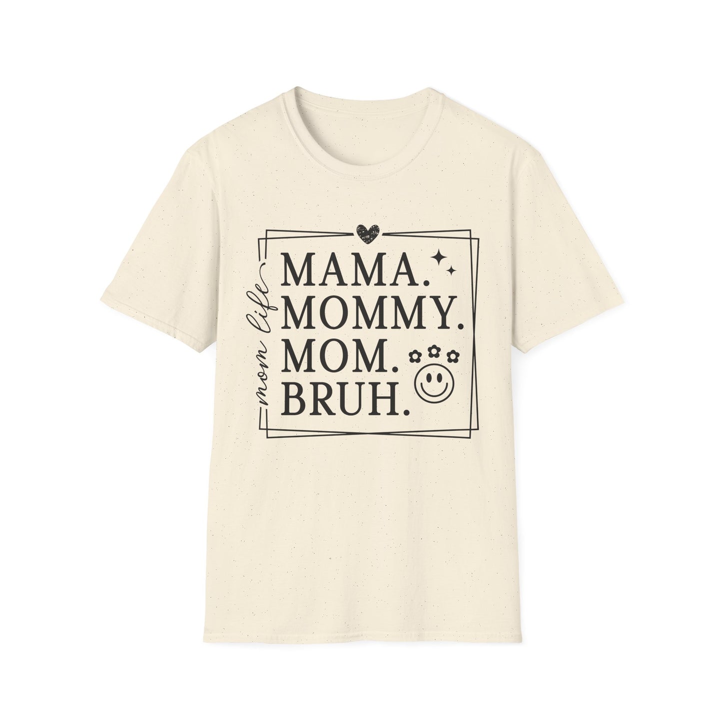 Mama Mommy Mom Bruh T-Shirt – Funny Mother's Day Tee for New & Expecting Moms