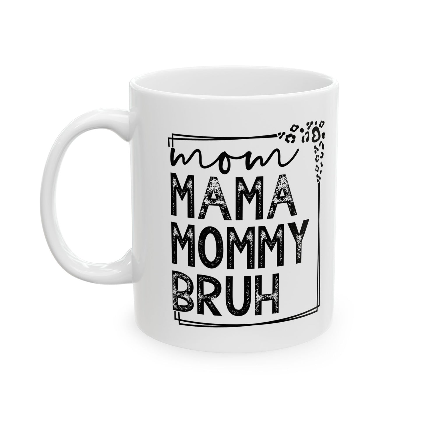 Funny "Mommy" Ceramic Mug - Perfect Gift for Mothers