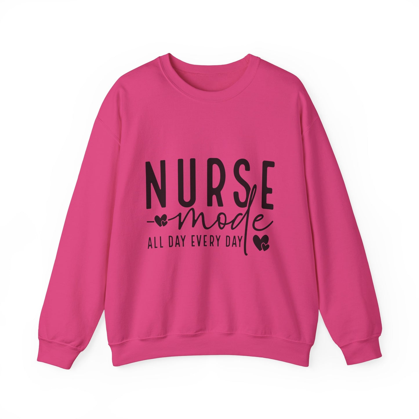 Nurse Mode Crewneck Sweatshirt - All Day Every Day - Perfect Gift for Healthcare Workers