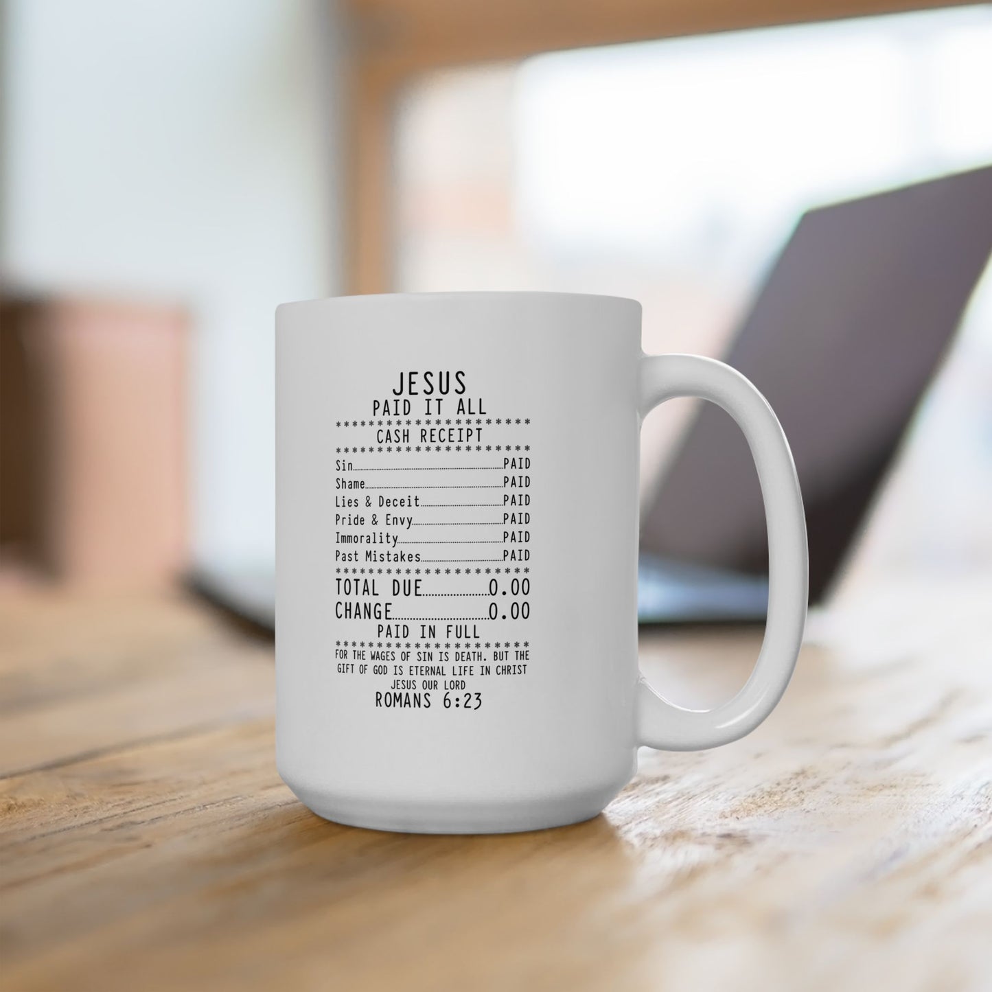 Jesus Paid It all Ceramic Coffee Mug with— 11oz & 15oz