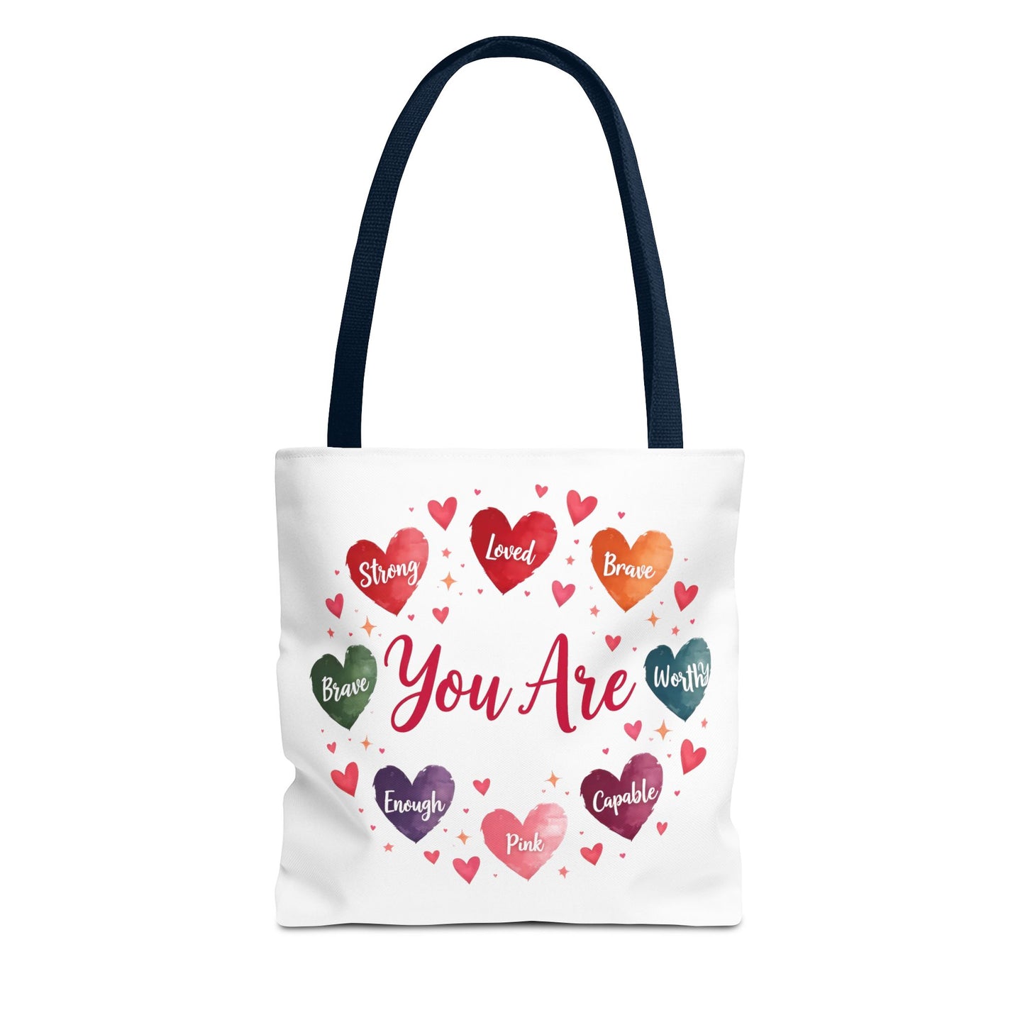Inspirational Tote Bag - You Are Strong, Loved, Brave, Worthy