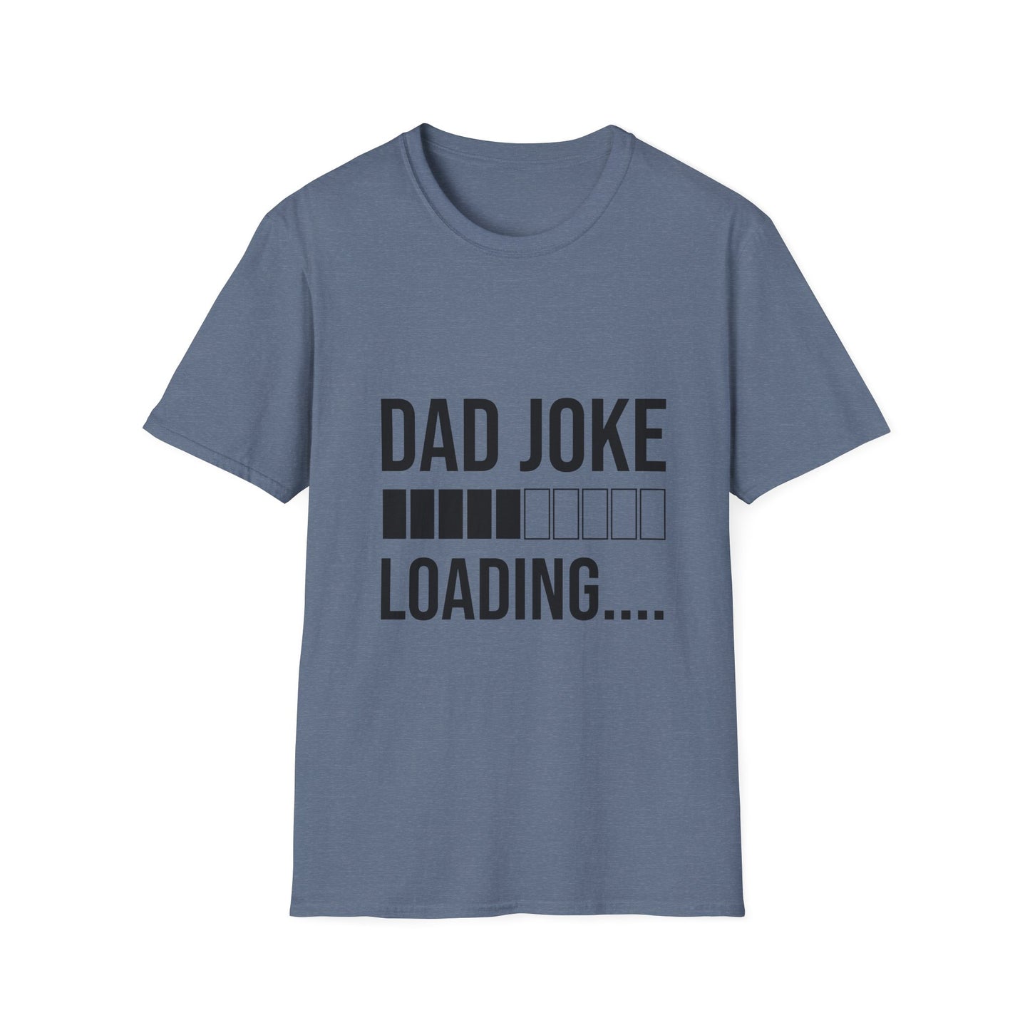 Dad Joke Loading  T-Shirt | Funny Gift for Dads, Father’s Day