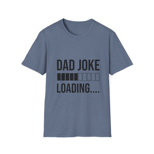 Dad Joke Loading  T-Shirt | Funny Gift for Dads, Father’s Day