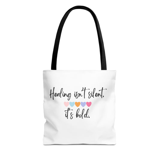 Healing Isn't Silent Tote Bag - Bold & Colorful Inspirational Bag