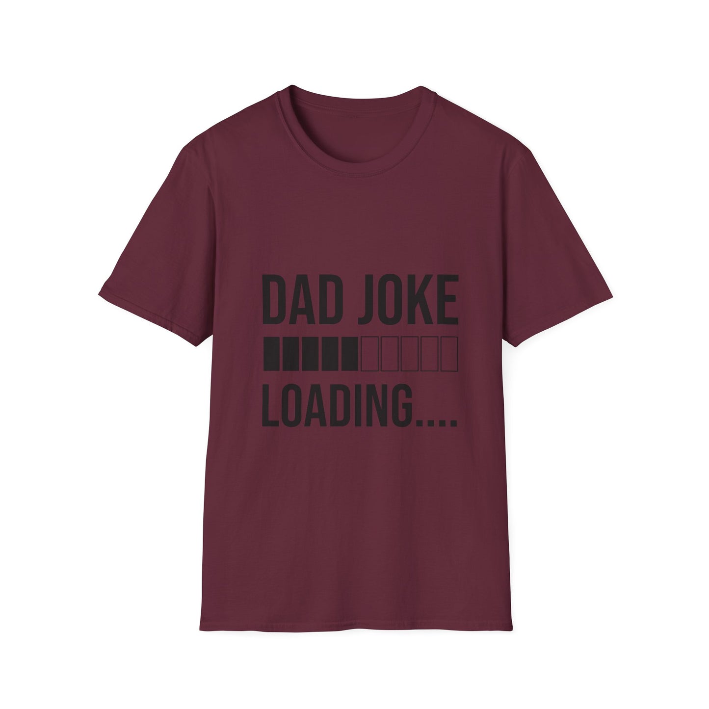 Dad Joke Loading  T-Shirt | Funny Gift for Dads, Father’s Day