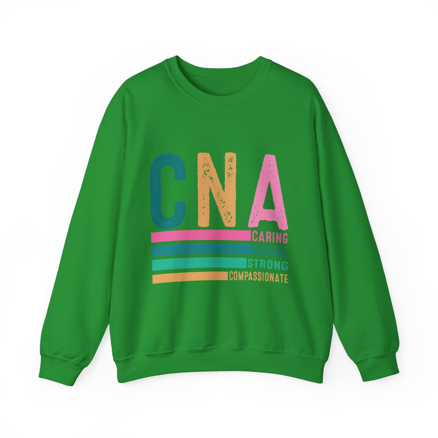 CNA Pride Crewneck Sweatshirt | Caring, Loyal, Strong & Compassionate